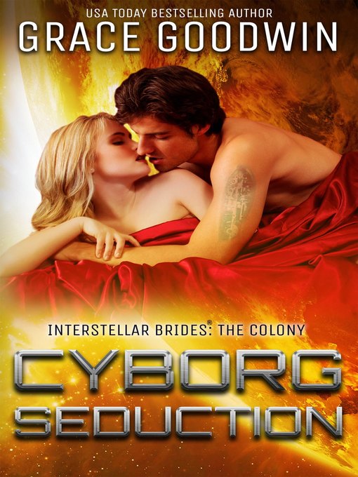 Title details for Cyborg Seduction by Grace Goodwin - Available